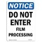 Signmission OSHA Notice Sign, 24" Height, Rigid Plastic, Do Not Enter Film Processing Sign, Portrait OS-NS-P-1824-V-11187 - alternate 1